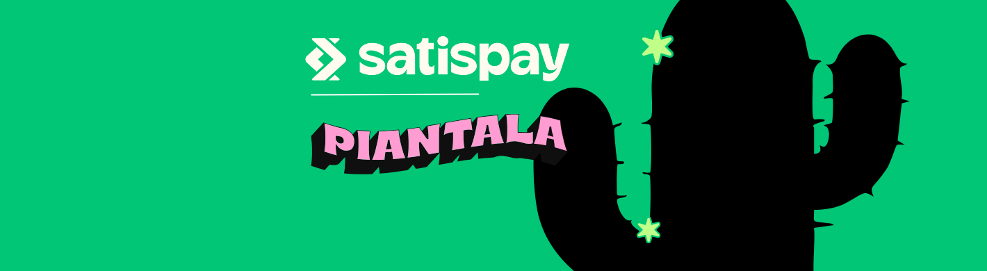 Piantala × Satispay: un nuovo modo di vivere i nostri eventi