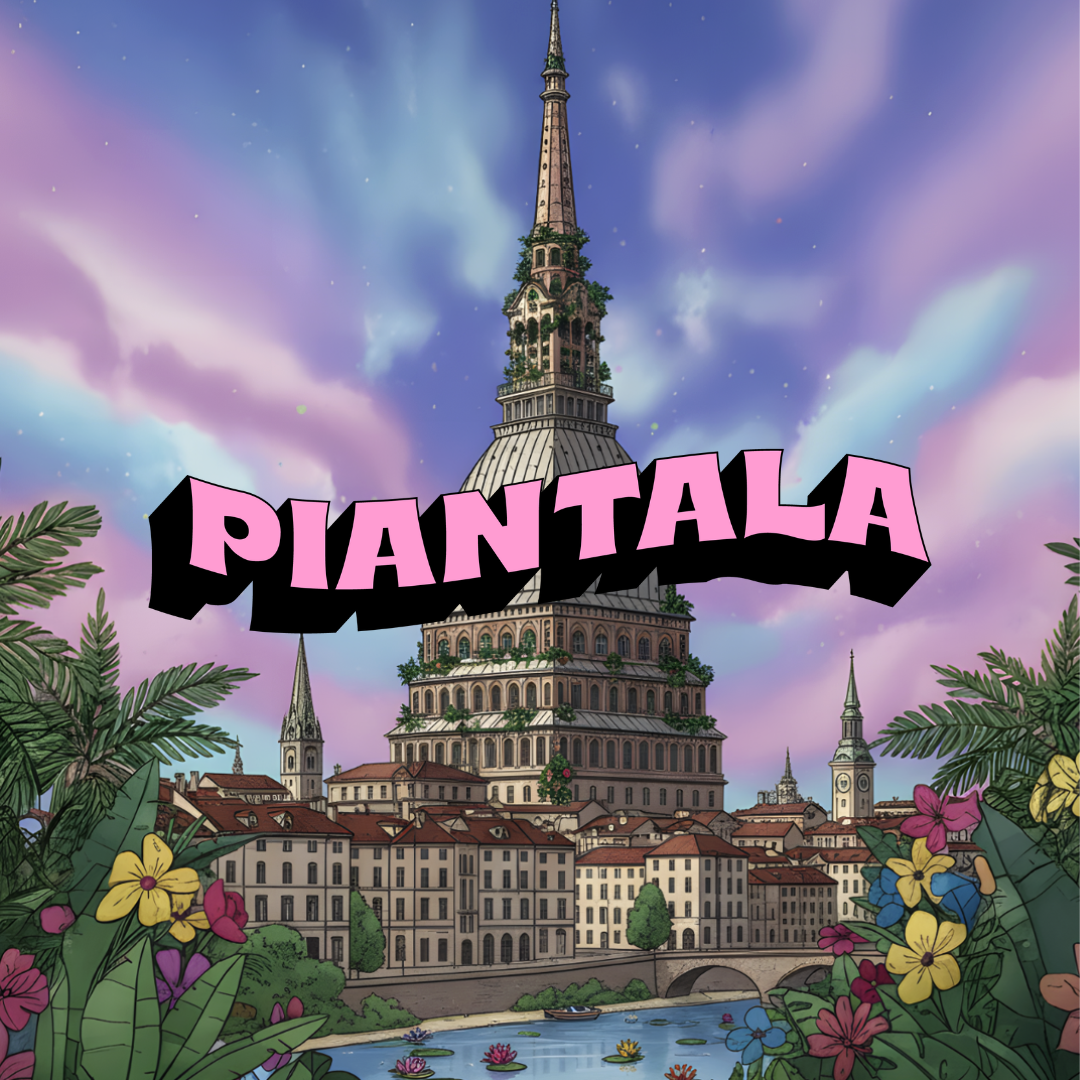 Piantala | Torino mar26